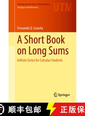 【3-4周达】A Short Book on Long Sums: Infinite Series for Calculus Students [9783031375569]