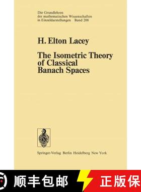 【3-4周达】The Isometric Theory of Classical Banach Spaces [9783642657641]