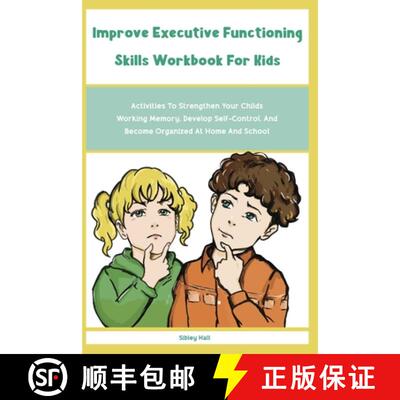 【3-4周达】Improve Executive Functioning Skills Workbook For Kids: Activities To Strengthen Your Chil... [9789343996393]