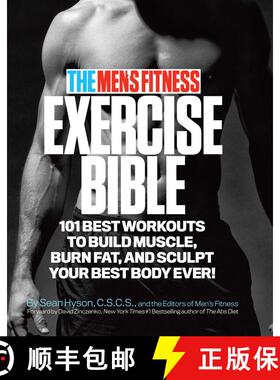 【3-4周达】The Men's Fitness Exercise Bible : 101 Best Workouts To Build Muscle, Burn Fat and Sculpt ... [9780989594011]