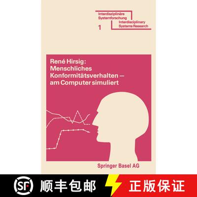 【3-4周达】Menschliches Konformitätsverhalten -- Am Computer Simuliert: Modell Eines Dynamischen Pro... [9783764307127]