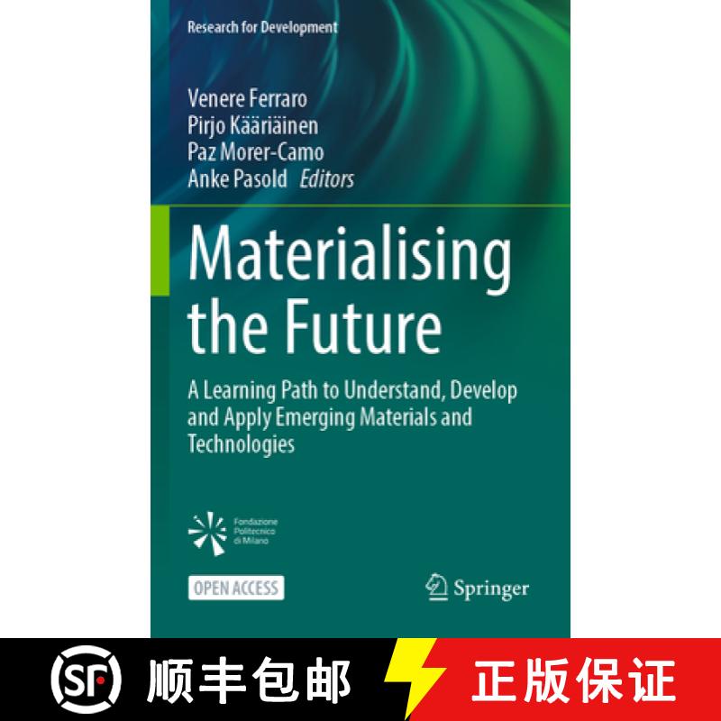 【2-3周达】Materialising the Future : A Learning Path to Understand, Develop and Apply Emerging Mater... [9783031252099]