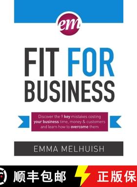 【3-4周达】Fit for Business - Discover the nine key mistakes costing your business time, money & cust... [9781291455694]