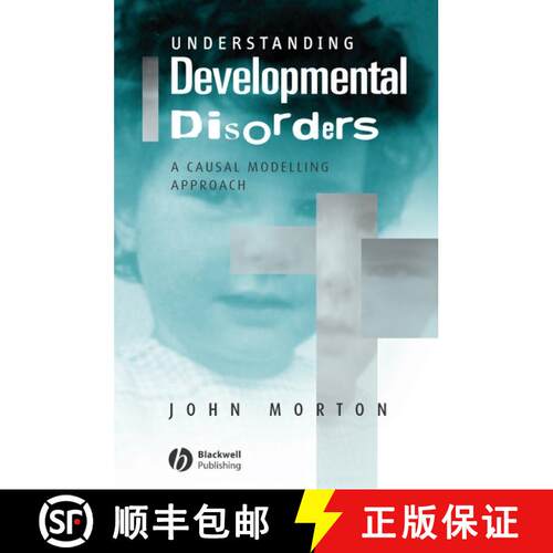 【3-4周达】Understanding Developmental Disorders - A Causal Modelling Approach [Wiley心理学] [9780631187585]