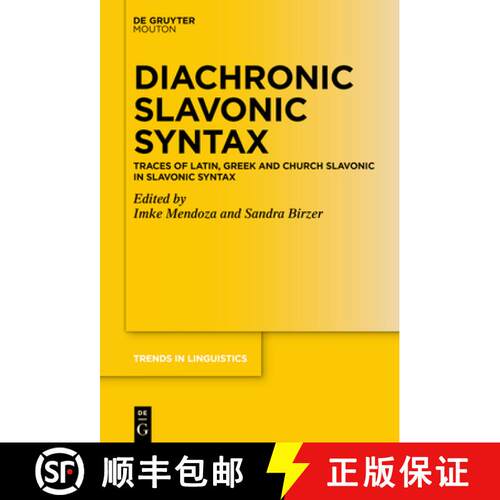【3-4周达】精装 Diachronic Slavonic Syntax – Traces of Latin, Greek and Church Slavonic in Slavonic ... [9783110647068]