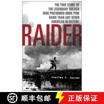 【3-4周达】Raider: The True Story of the Legendary Soldier Who Performed More POW Raids Than Any Othe... [9780312360658]