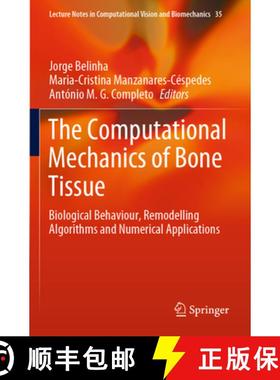 【3-4周达】The Computational Mechanics of Bone Tissue: Biological Behaviour, Remodelling Algorithms a... [9783030375430]