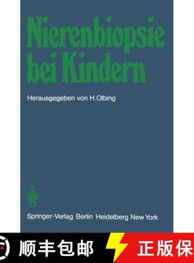 【3-4周达】Nierenbiopsie Bei Kindern: Stellungnahme Der Arbeitsgemeinschaft Für Pädiatrische Nephro... [9783540096511]