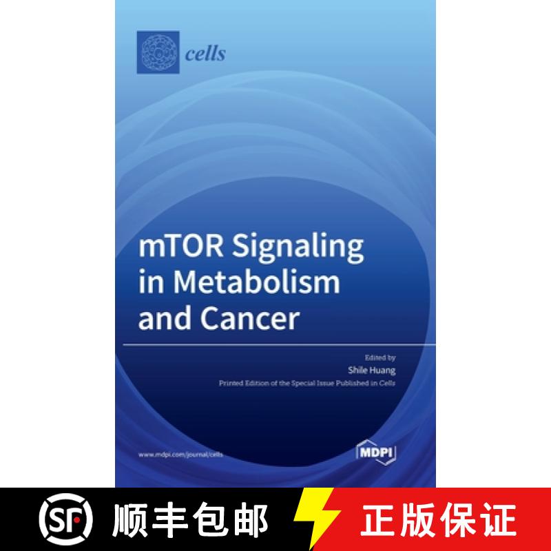 【4周达】mTOR Signaling in Metabolism and Cancer [9783039435531]