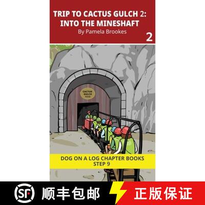 【3-4周达】精装 Trip to Cactus Gulch 2. Into the Mineshaft: Decodable Chapter Book Series for Student... [9781648312991]