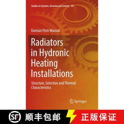 【3-4周达】Radiators in Hydronic Heating Installations : Structure, Selection and Thermal Characteris... [9783319856056]