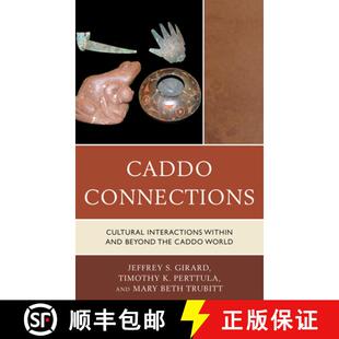 9780759122871 Interactions beyond and within World 4周达 Caddo Connections the Cultural