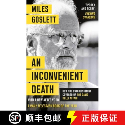 【3-4周达】An Inconvenient Death: How the Establishment Covered Up the David Kelly Affair [9781788543118]