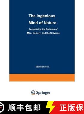 【3-4周达】The Ingenious Mind of Nature: Deciphering the Patterns of Man, Society, and the Universe [9780306455711]