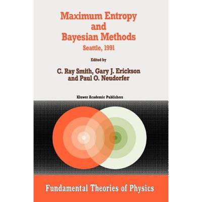 【4周达】Maximum Entropy and Bayesian Methods : Seattle, 1991 [9789048142200]