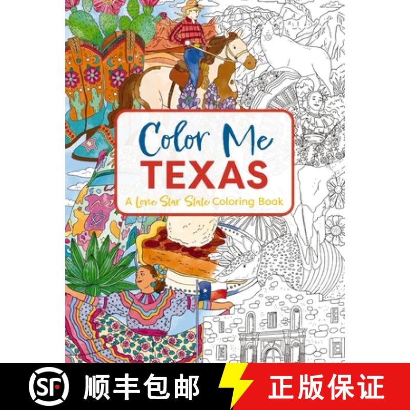 【2-3周达】Color Me Texas: A Lone Star State Coloring Book [9781646434411]