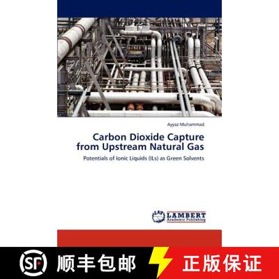 预订 Carbon Dioxide Capture from Upstream Natural Gas [9783846531358]