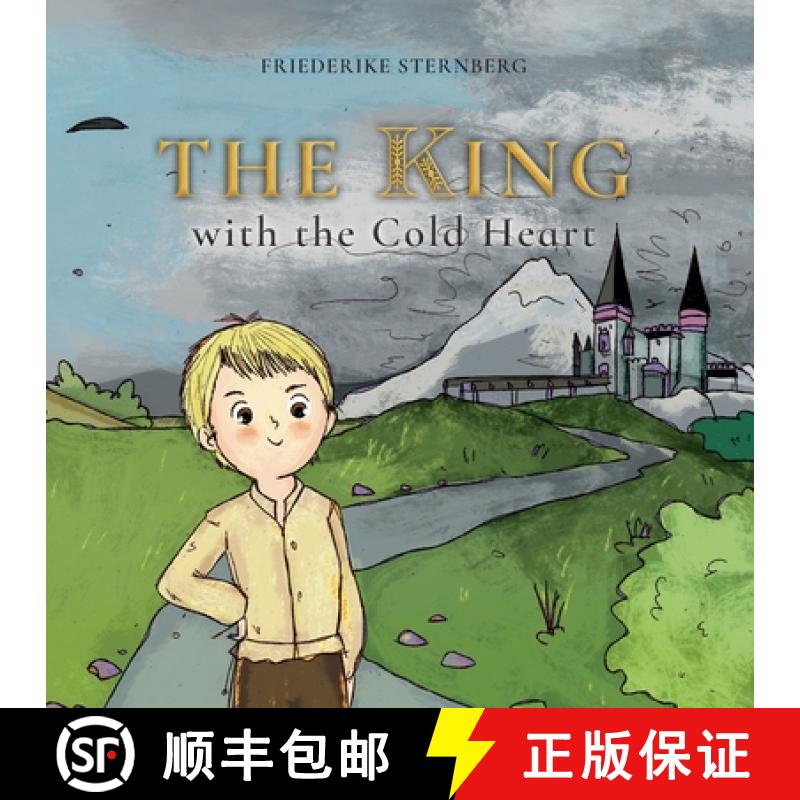 【3-4周达】The King with the Cold heart: A warm-hearted companion for children who suffer from narcis... [9783769313529]