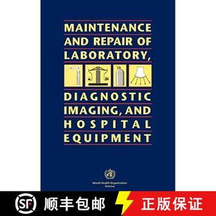 【3-4周达】Maintenance and Repair of Laboratory, Diagnostic Imaging, and Hospital Equipment [9789241544634]