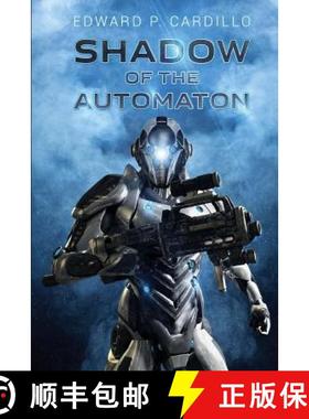 预订 Shadow of the Automaton: I am Automaton: Book 3 [9781925047332]