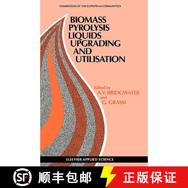【3-4周达】Biomass Pyrolysis Liquids Upgrading and Utilization [9781851665655]