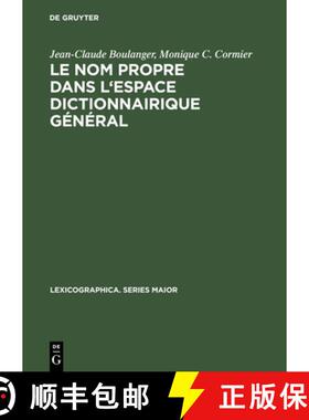 预订 Le nom propre dans l'espace dictionnairique général：Études de métalexicographie [9783484391055]