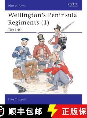 【3-4周达】Wellington's Peninsula Regiments (1): The Irish - Irish [9781841764023]