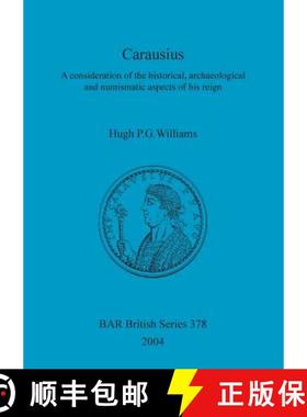 【3-4周达】Carausius: A consideration of the historical, archaeological and numismatic aspects of his... [9781841716565]