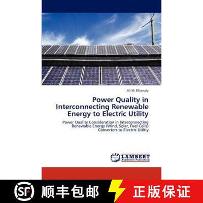 预订 Power Quality in Interconnecting Renewable Energy to Electric Utility [9783846590126]