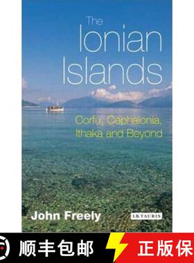 【3-4周达】The Ionian Islands: Corfu, Cephalonia, Ithaka and Beyond [9781845116965]