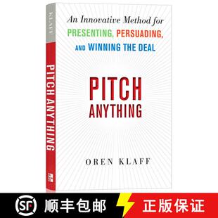 现货 重新定义推销 Pitch Anything: An Innovative Method for Presenting, Persuading, and Winning the Deal [9780071752855]
