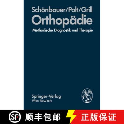 【3-4周达】Orthopädie : Methodische Diagnostik und Therapie [9783709176290]