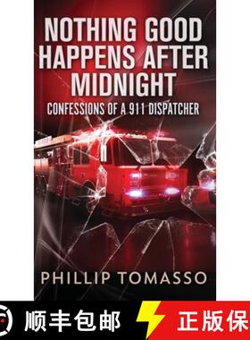 【3-4周达】Nothing Good Happens After Midnight: Confessions Of A 911 Dispatcher [9784824155320]