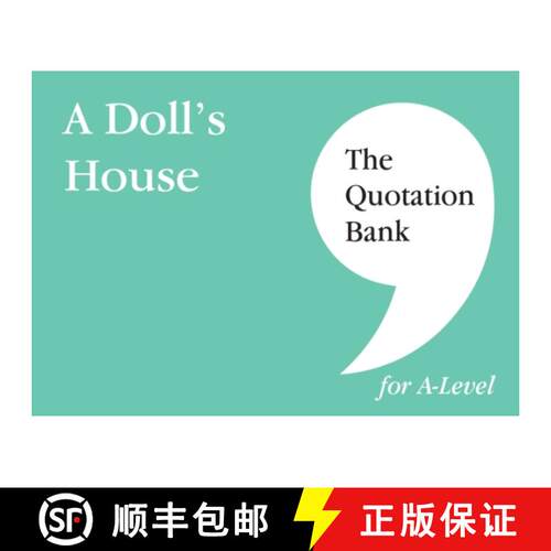 【3-4周达】Quotation Bank: A Doll's House A-Level Revision and Study Guide for English Literature [9781739608002]