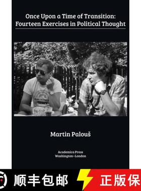 预订 Once upon a time of transition : fourteen exercises in political thought [9781680539264]