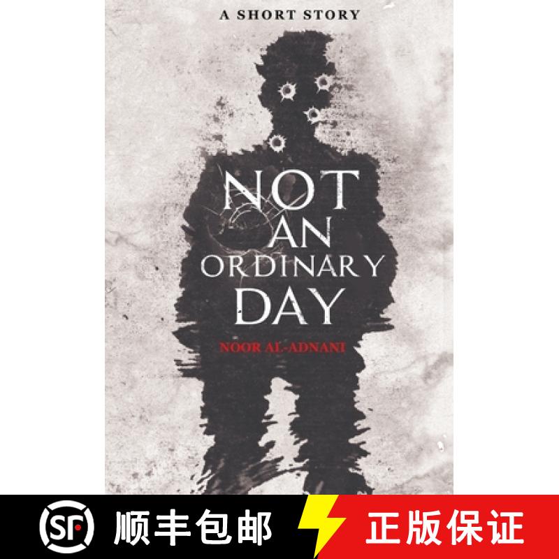 【2-3周达】Not An Ordinary Day: A Short Story [9781716483998]