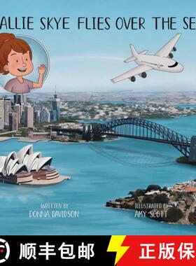 【3-4周达】Allie Skye Flies Over the Sea: A young Australian girl and her daddy embark on an adventur... [9781739238919]
