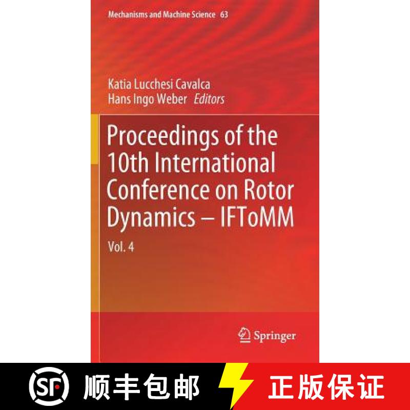 【3-4周达】Proceedings of the 10th International Conference on Rotor Dynamics - IFToMM : Vol. 4 [9783319992716]