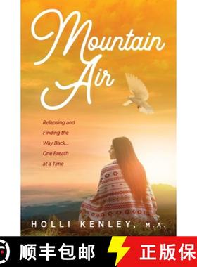 【3-4周达】Mountain Air: Relapsing and Finding the Way Back... One Breath at a Time [9781615991891]