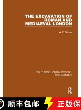 【3-4周达】The Excavation of Roman and Mediaeval London [9781138817814]