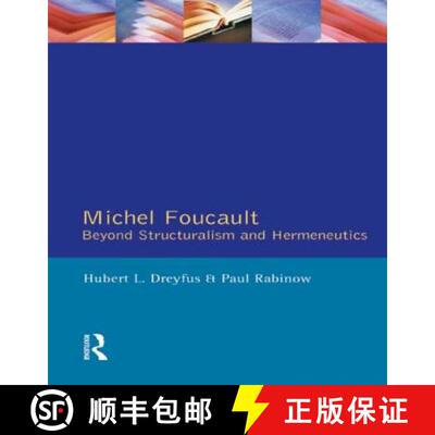 【3-4周达】Michel Foucault : Beyond Structuralism and Hermeneutics [9780710806550]