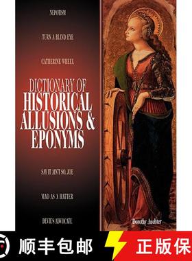 预订 Dictionary of Historical Allusions and Eponyms [9780874369502]