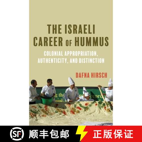 【3-4周达】精装 The Israeli Career of Hummus – Colonial Appropriation, Authenticity, and Distinction [9780253075307]