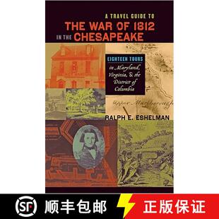 Tours Eighteen Virginia Guide War 1812 the Chesapeake 9780801898372 ... 4周达 Travel Maryland