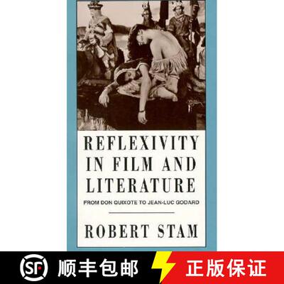 【3-4周达】Reflexivity in Film and Culture: From Don Quixote to Jean-Luc Godard [9780231079457]