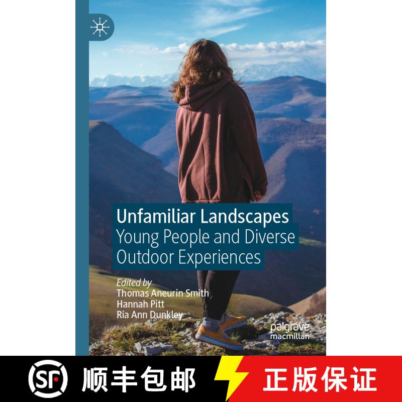 【3-4周达】Unfamiliar Landscapes : Young People and Diverse Outdoor Experiences [9783030944629]图片