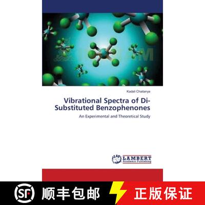 预订 Vibrational Spectra of Di-Substituted Benzophenones [9783659114601]