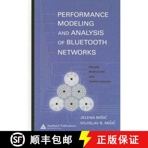 【3-4周达】精装 Performance Modeling and Analysis of Bluetooth Networks: Polling, Scheduling, and Tra... [9780849331572]