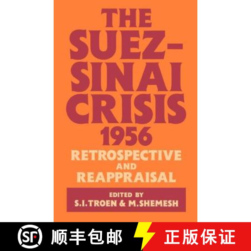 【3-4周达】The Suez-Sinai Crisis : A Retrospective and Reappraisal [9780714633565]