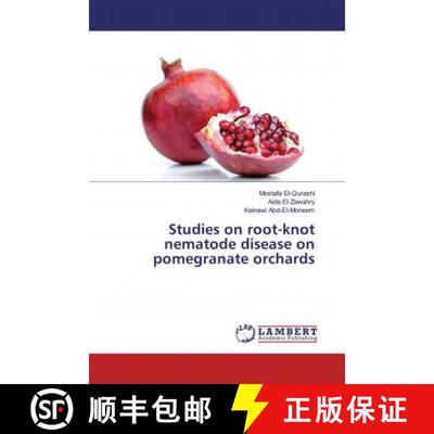 预订 Studies on root-knot nematode disease on pomegranate orchards [9786139458158]
